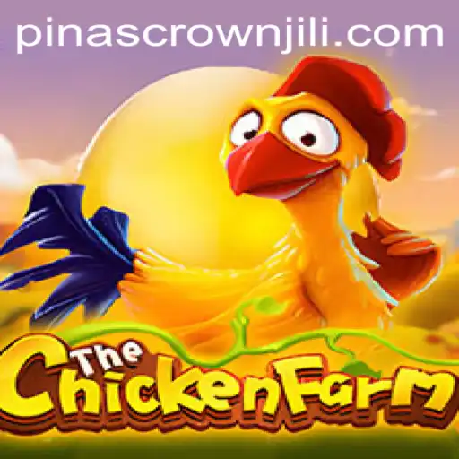 Explore the Thrilling World of ChickenFarm with PINASCROWN