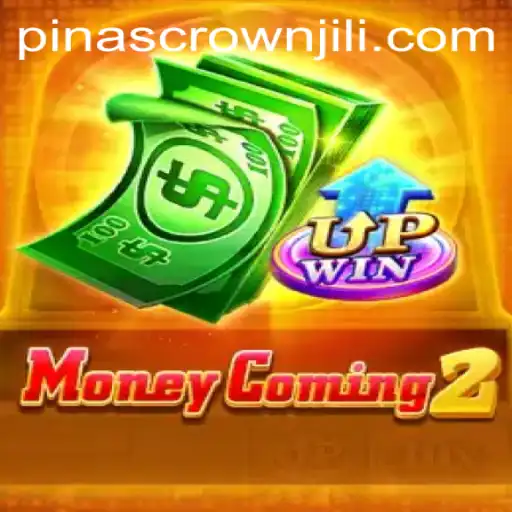 MoneyComing2: The Thrilling New Game Tapping into PINASCROWN