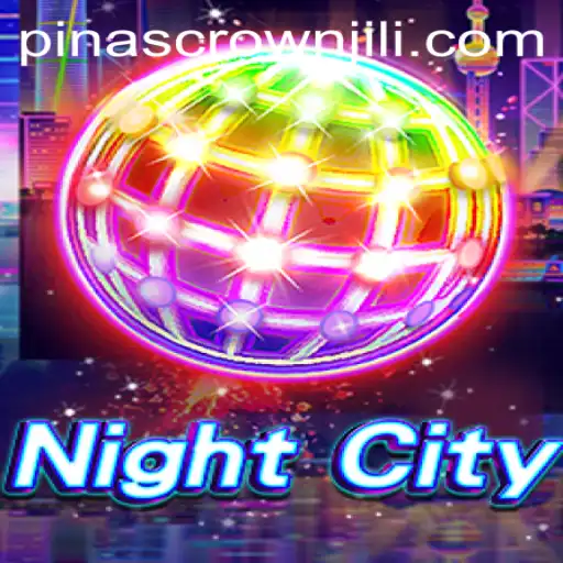 Discover the Thrills of NightCity and Unravel the Mystery of PINASCROWN